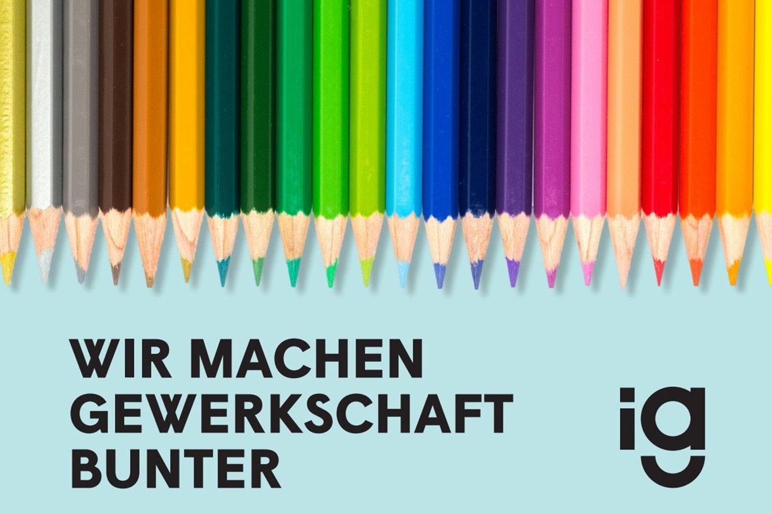 Ig wir machen gewerkschaft bunter