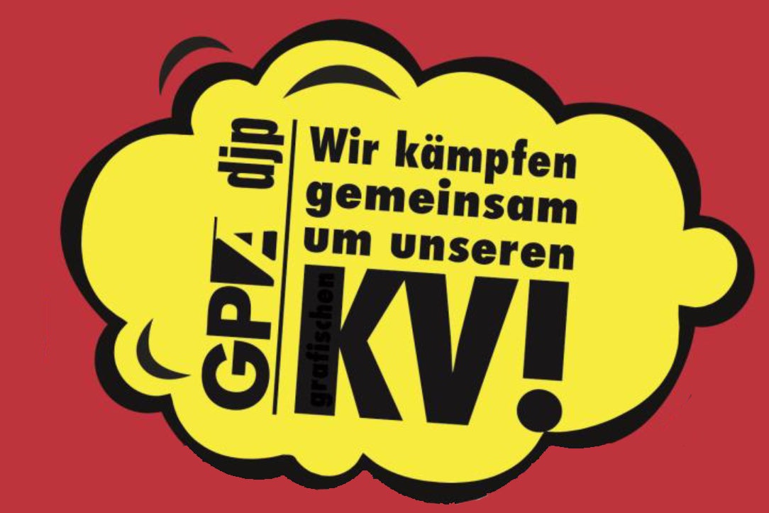 Arbeitskonflikt für eine kollektivvertragliche Absicherung für alle Beschäftigten im grafischen Gewerbe Österreichs