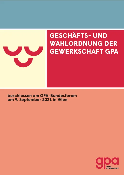 GESCHÄFTS- UND WAHLORDNUNG DER GEWERKSCHAFT GPA