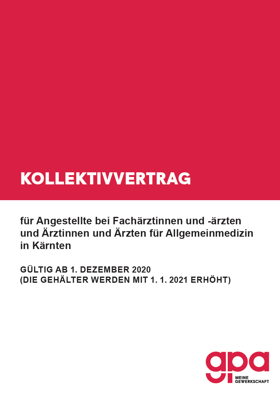 Kollektivvertrag für Angestellte bei FachärztInnen und ÄrztInnen für Allgemeinmedizin in Kärnten 2020/21