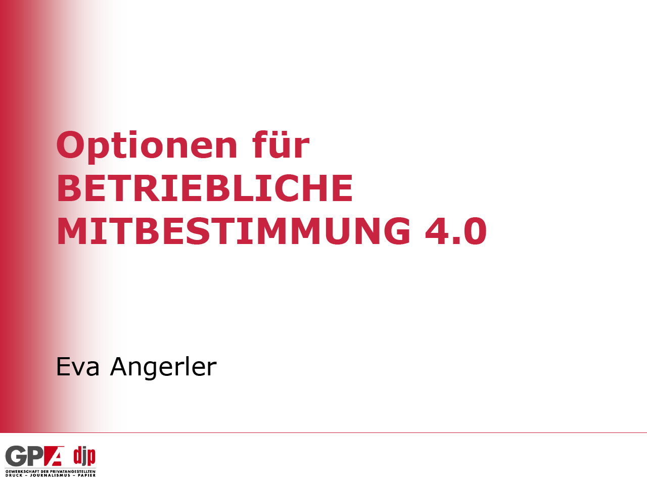 Eva Angerler (GPA-djp): Mitbestimmung 4.0