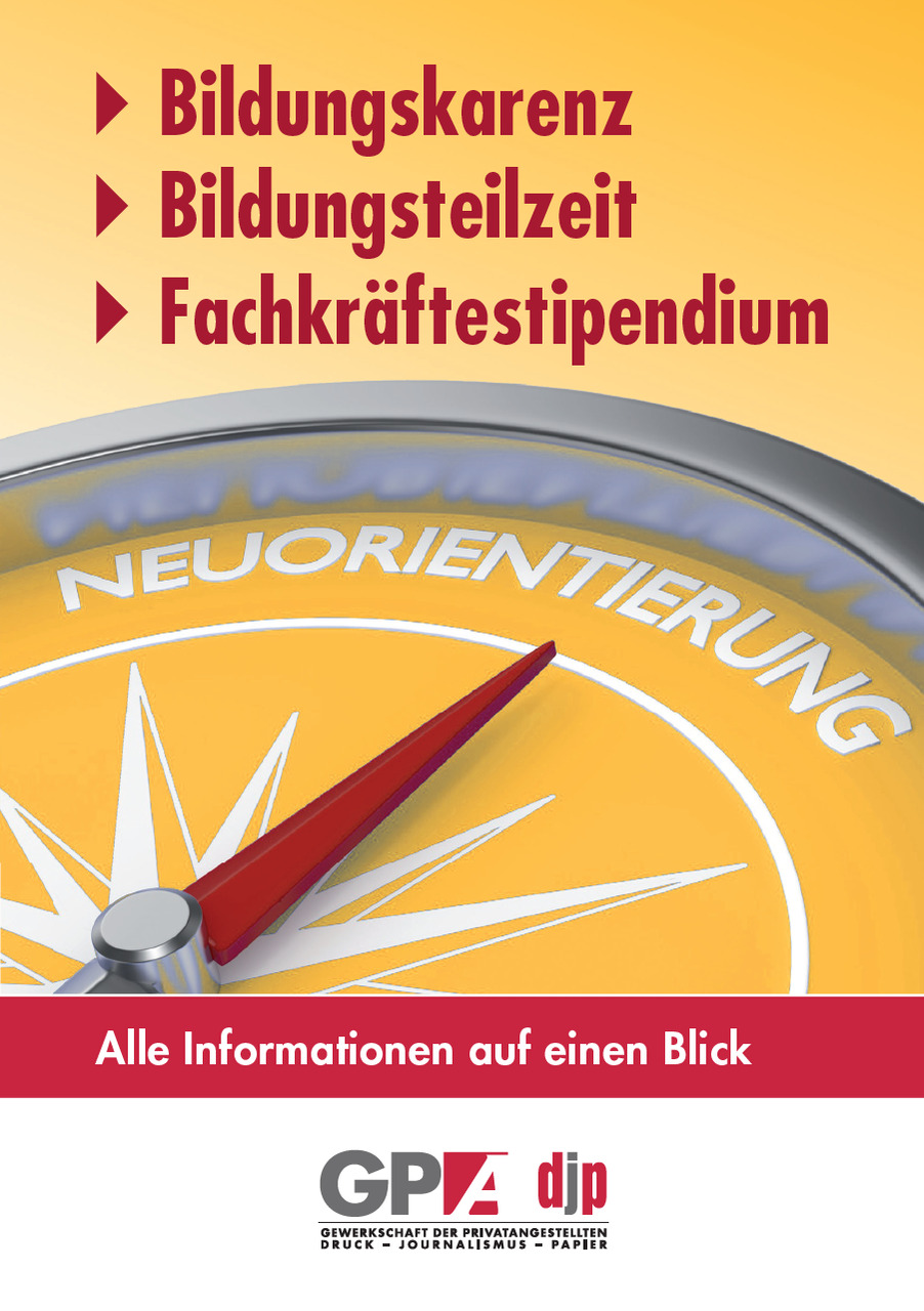 Bildungskarenz, Bildungsteilzeit und Fachkräftestipendium