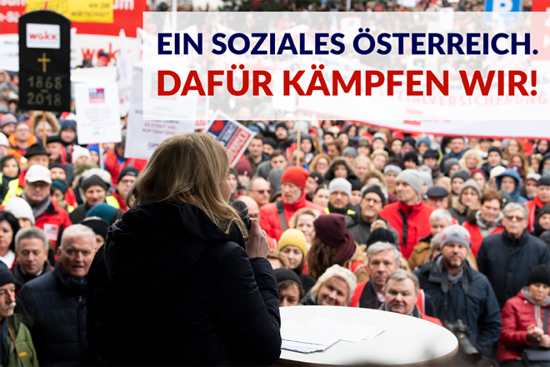 Ein soziales Österreich. Dafür kämpfen wir!