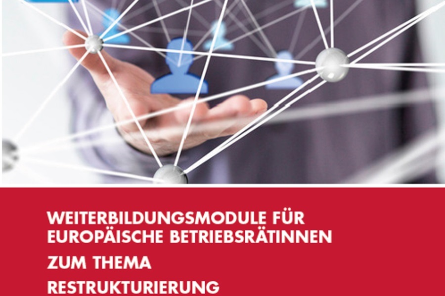 Broschüre "Weiterbildungsmodule für Europäische BetriebsrätInnen zum Thema Restrukturierung"